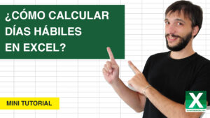 Como calcular días hábiles en Excel